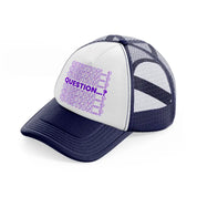 question navy blue and white trucker hat