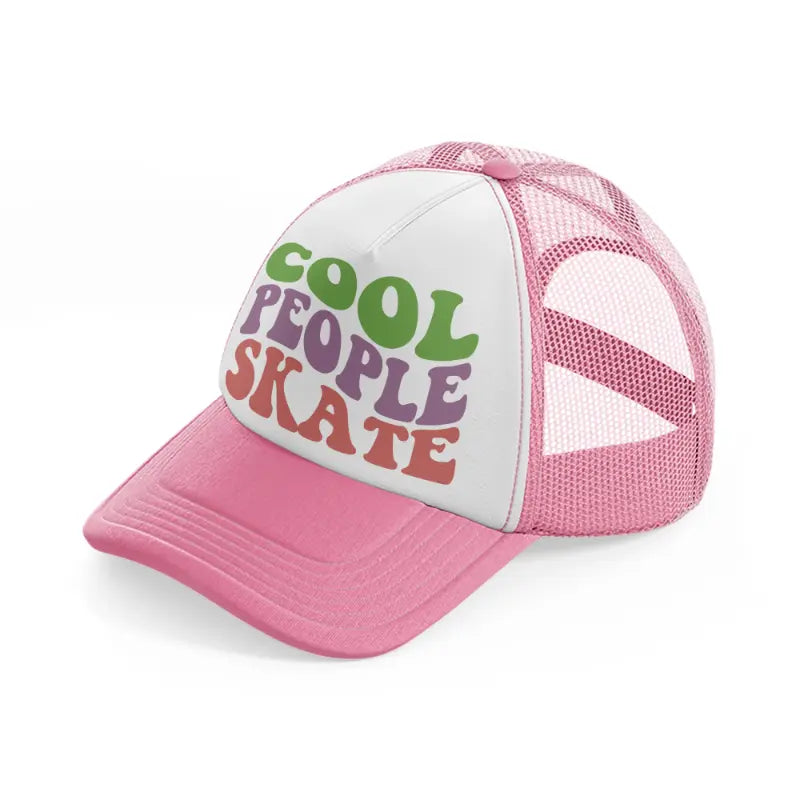 cool people skate pink and white trucker hat