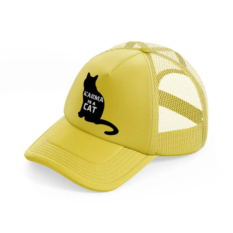 karma is a cat b&w gold trucker hat