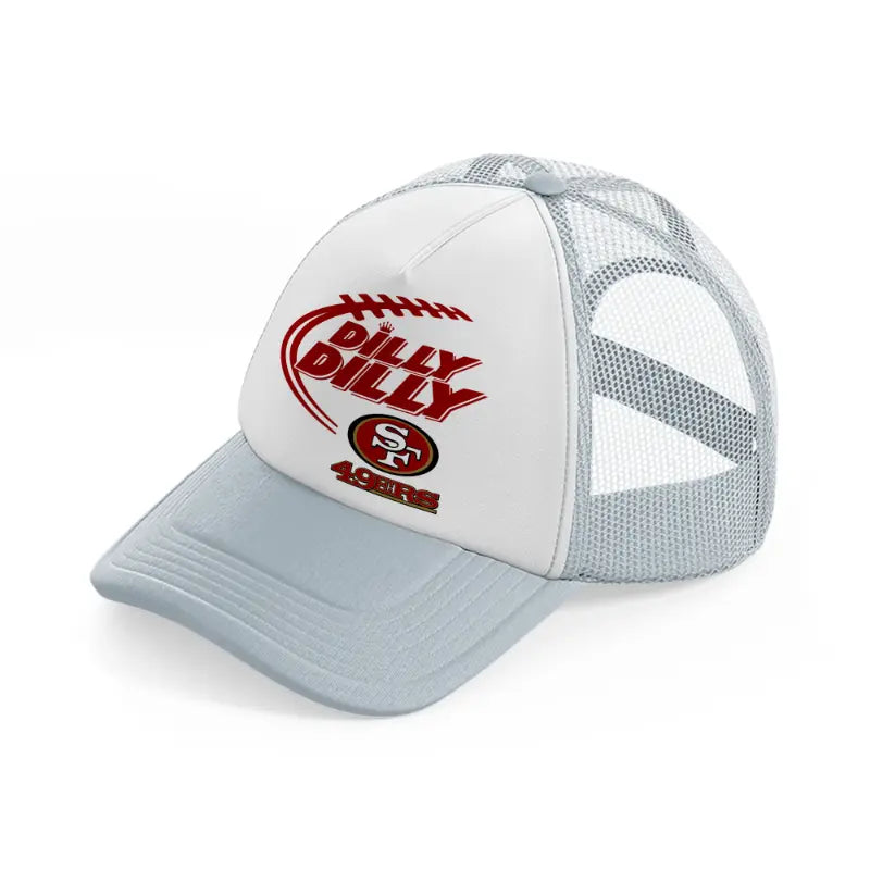 49ers dilly dilly grey trucker hat