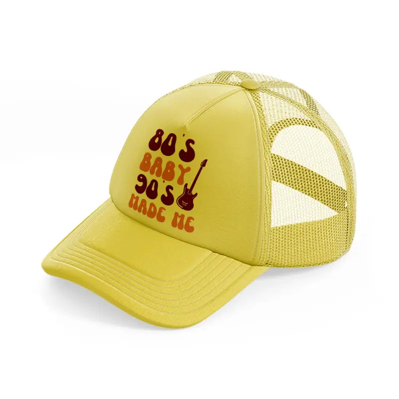 80s baby 90s made me gold trucker hat