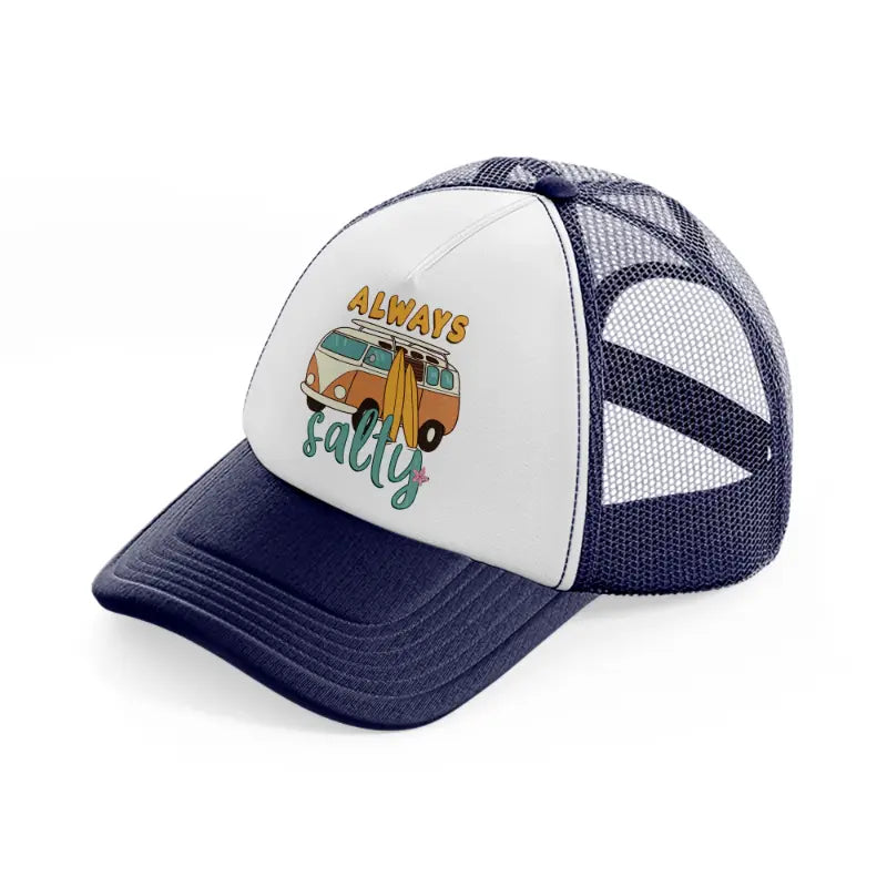 always salty navy blue and white trucker hat