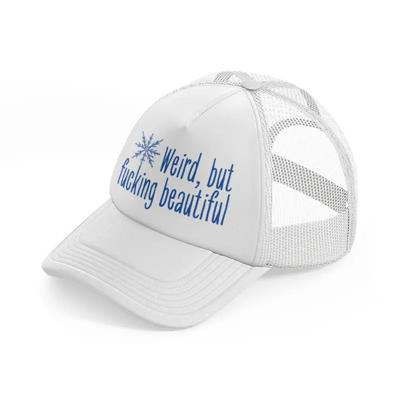 weird, but fucking beautiful white trucker hat