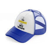 i like bananas but not yours blue and white trucker hat