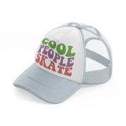 cool people skate grey trucker hat