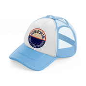 vote for me for everything sky blue trucker hat