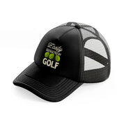 easily distracted by golf balls black trucker hat