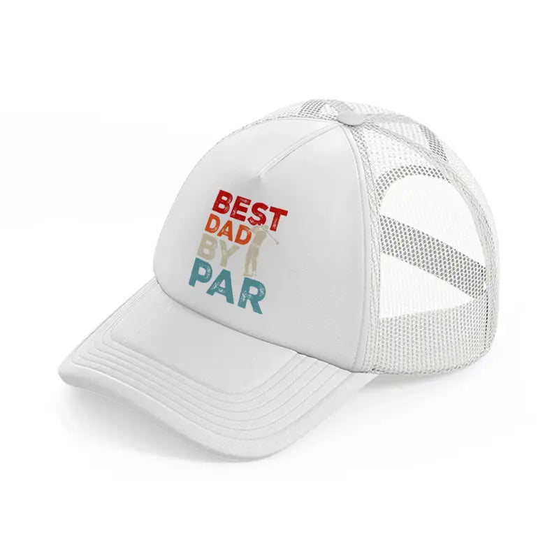 best dad by par white trucker hat