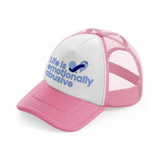 life is emotionally abusive pink and white trucker hat