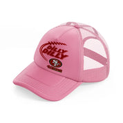 49ers dilly dilly pink trucker hat