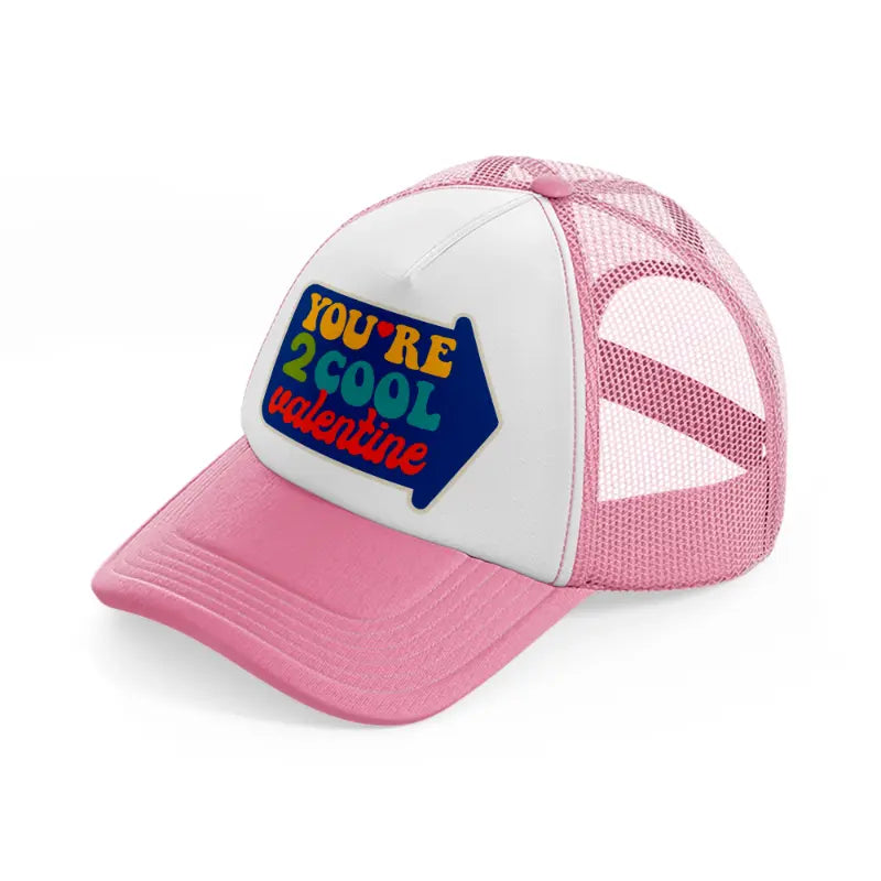 groovy love sentiments gs 09 pink and white trucker hat