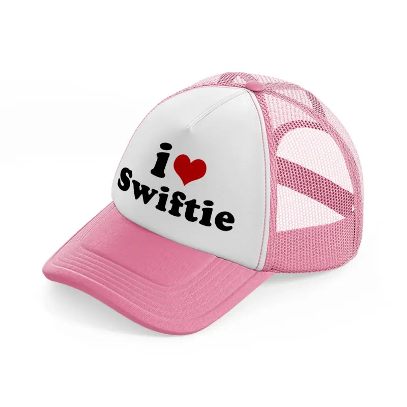 i love swiftie pink and white trucker hat