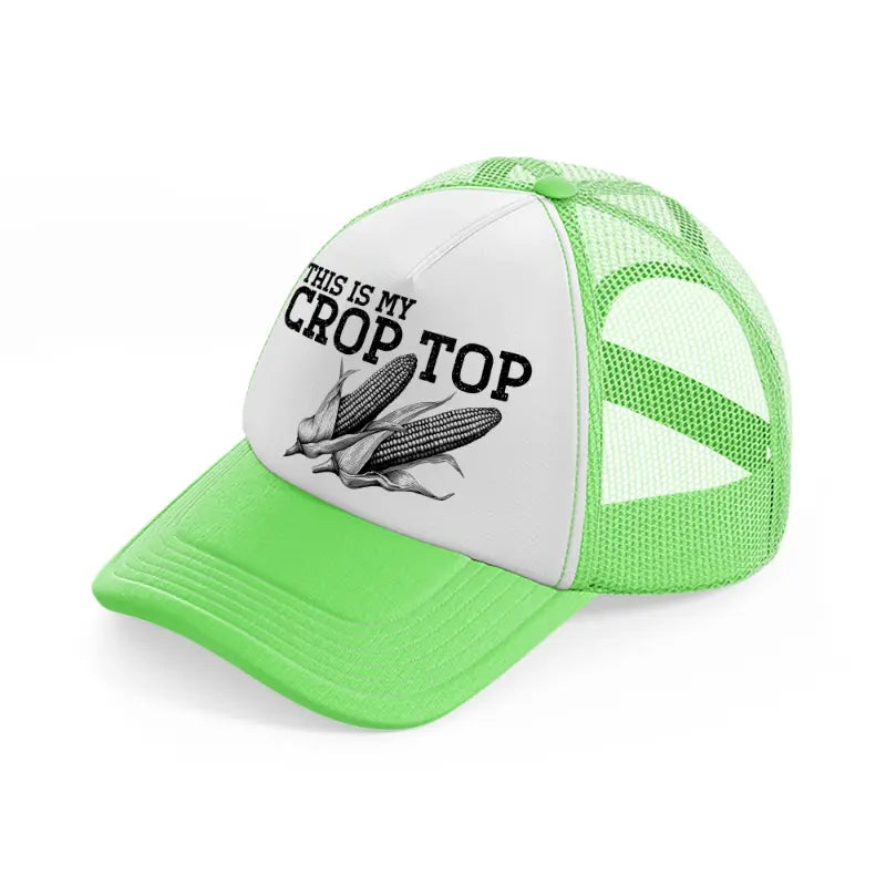 this is my crop top lime green trucker hat