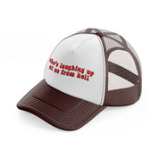 she's laughing up at us from hell brown trucker hat