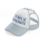 weird, but fucking beautiful grey trucker hat