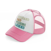 husband dad fishing legend pink and white trucker hat