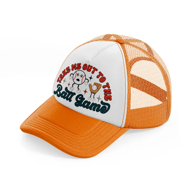 take me out to the ball game-orange-trucker-hat