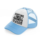 hunting is my favorite season deer-sky-blue-trucker-hat