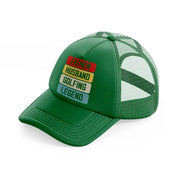 father husband golfing legend color green trucker hat