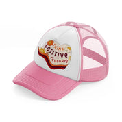 groovy quotes 13 pink and white trucker hat