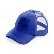 gone fishing back by hunting season blue trucker hat