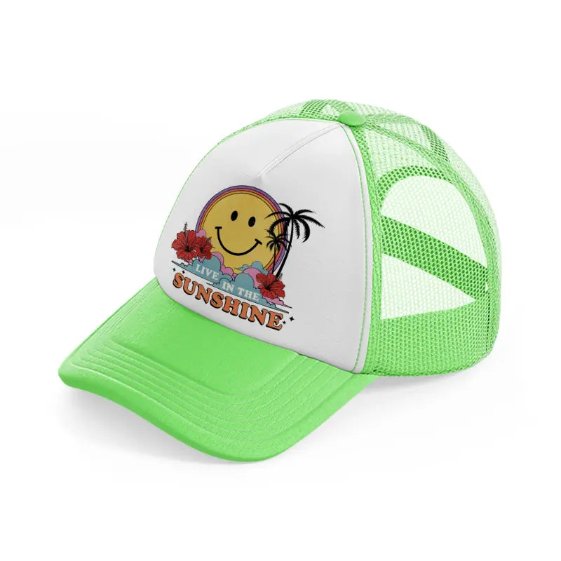 live in the sunshine-lime-green-trucker-hat