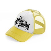 i'd rather be fishing boat-yellow-trucker-hat