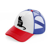 karma is a cat b&w multicolor trucker hat