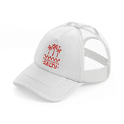 feeling a little salty white trucker hat