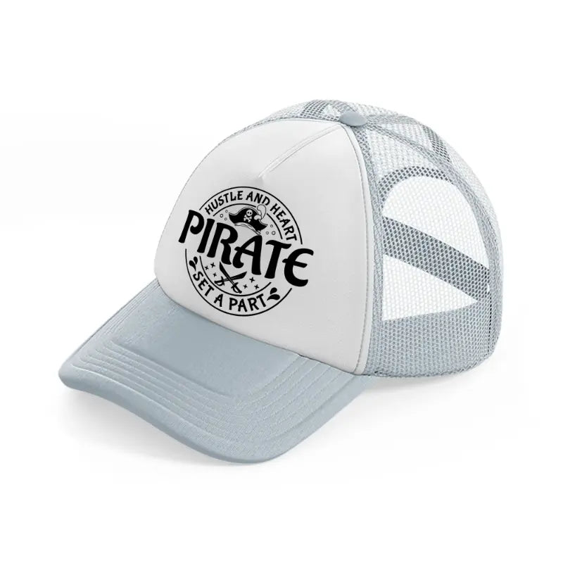 hustle and heart pirate set a part grey trucker hat