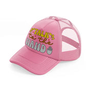 talk to the hand-pink-trucker-hat
