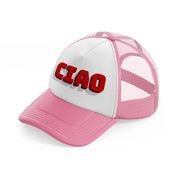 ciao red pink and white trucker hat