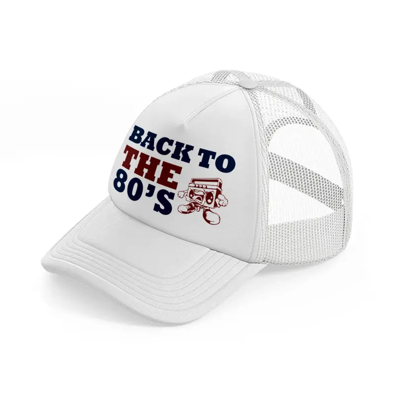 back to the 80s -white-trucker-hat