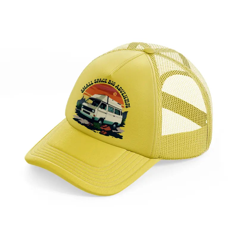 small space big adventure gold trucker hat