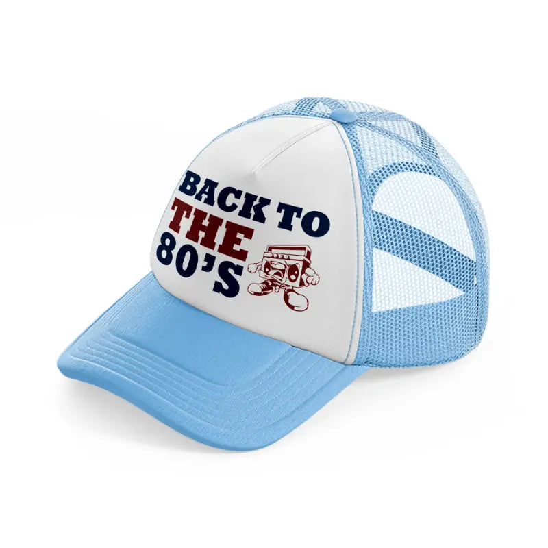 back to the 80s -sky-blue-trucker-hat