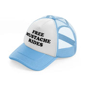 Free Mustache Rides sky-blue Trucker Hat