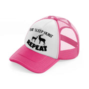 eat sleep hunt repeat deers-neon-pink-trucker-hat