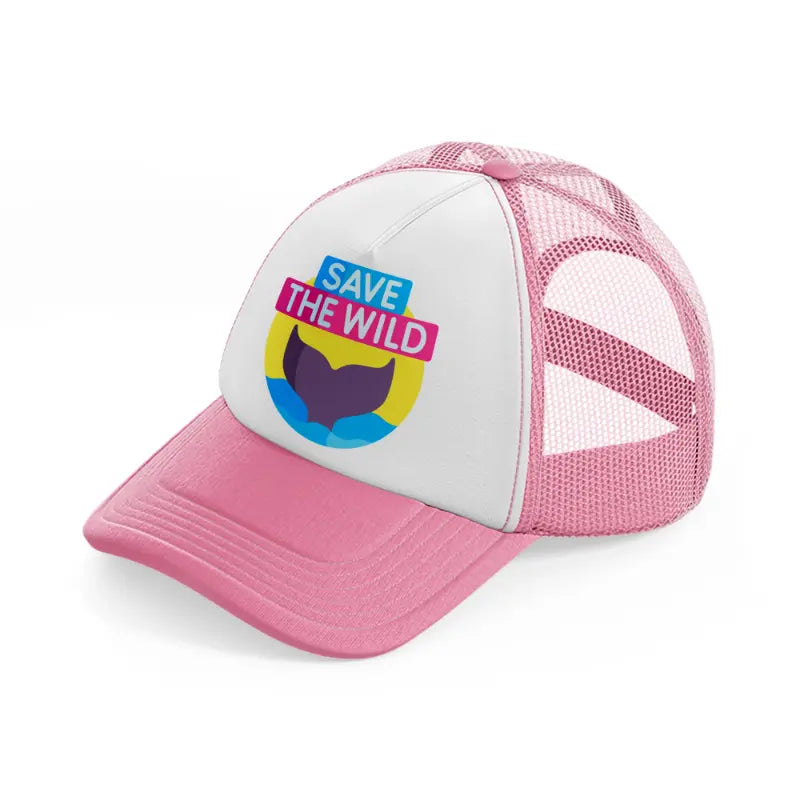 save-the-wild (1)-pink-and-white-trucker-hat