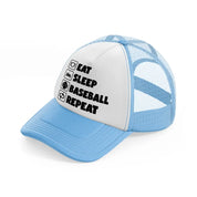 eat sleep baseball repeat-sky-blue-trucker-hat