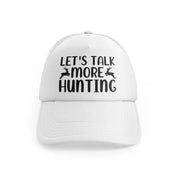 Let's Talk More Hunting Deerwhitefront-view