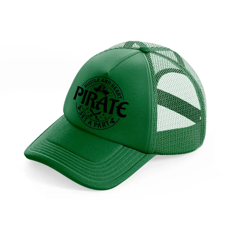hustle and heart pirate set a part-green-trucker-hat