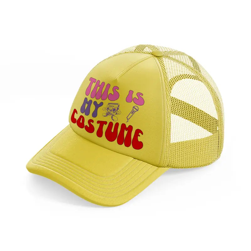 this is my costume gold trucker hat