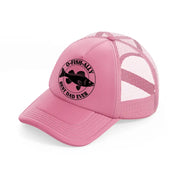 o fish ally best dad ever pink trucker hat