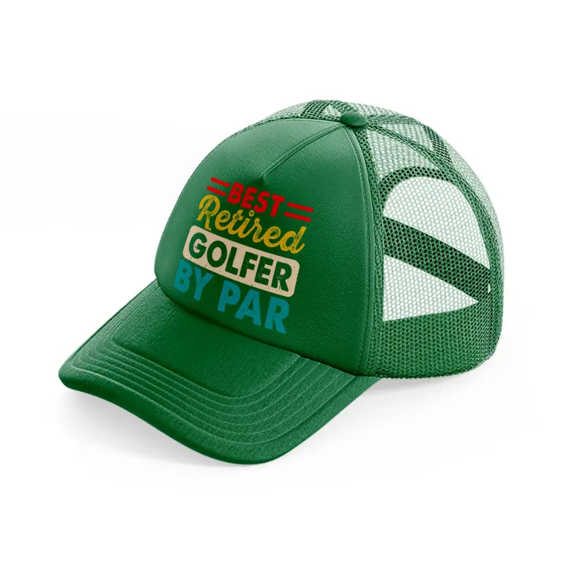 best retired golfer by par green trucker hat