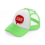 ciao red bubble lime green trucker hat