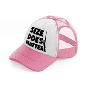 size does matter bold-pink-and-white-trucker-hat