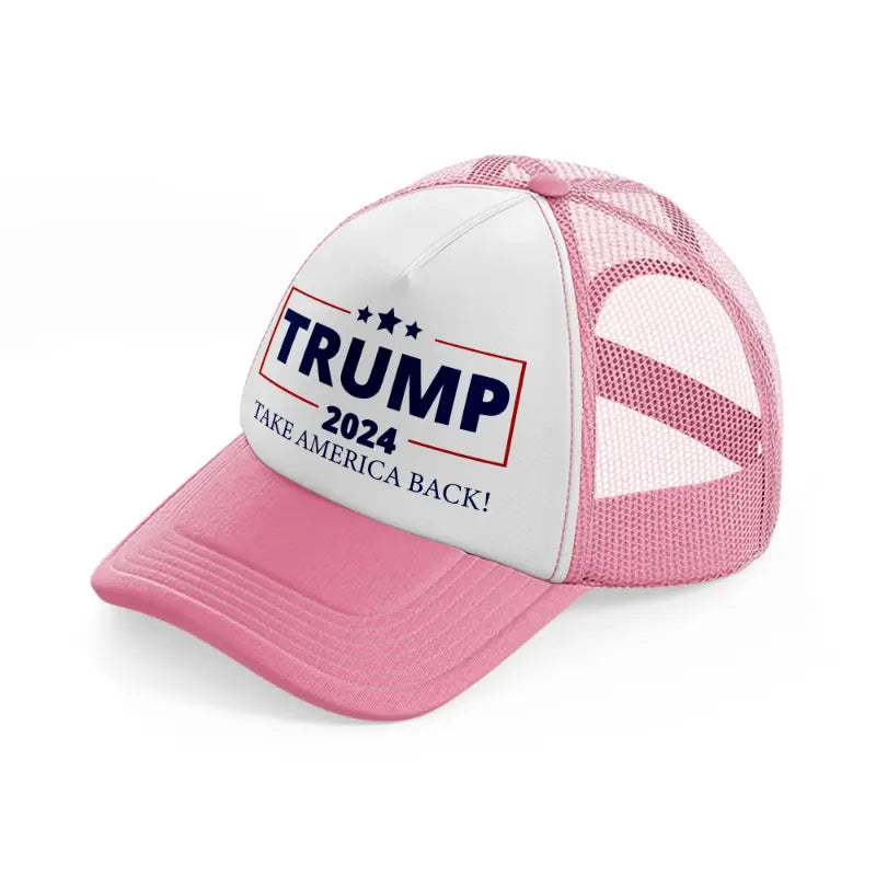 Trump 2024 Take America Back pink-and-white Trucker Hat