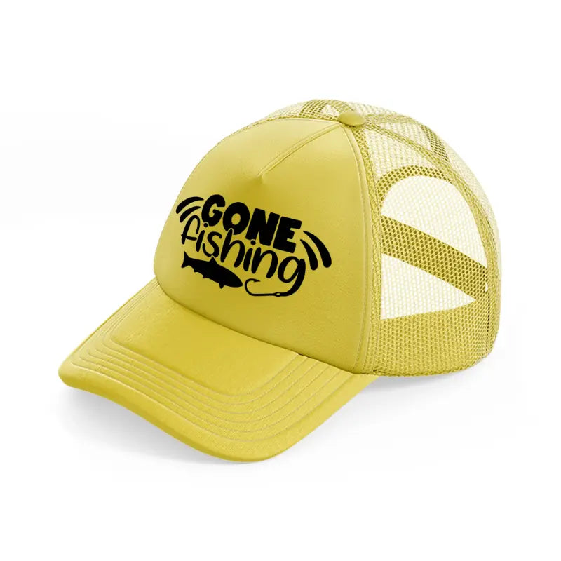 gone fishing bold-gold-trucker-hat