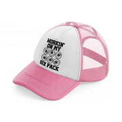 workin' on my six pack pink and white trucker hat