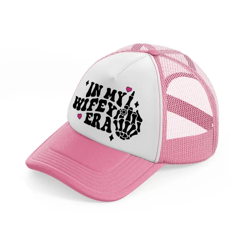 wifeyera pink and white trucker hat